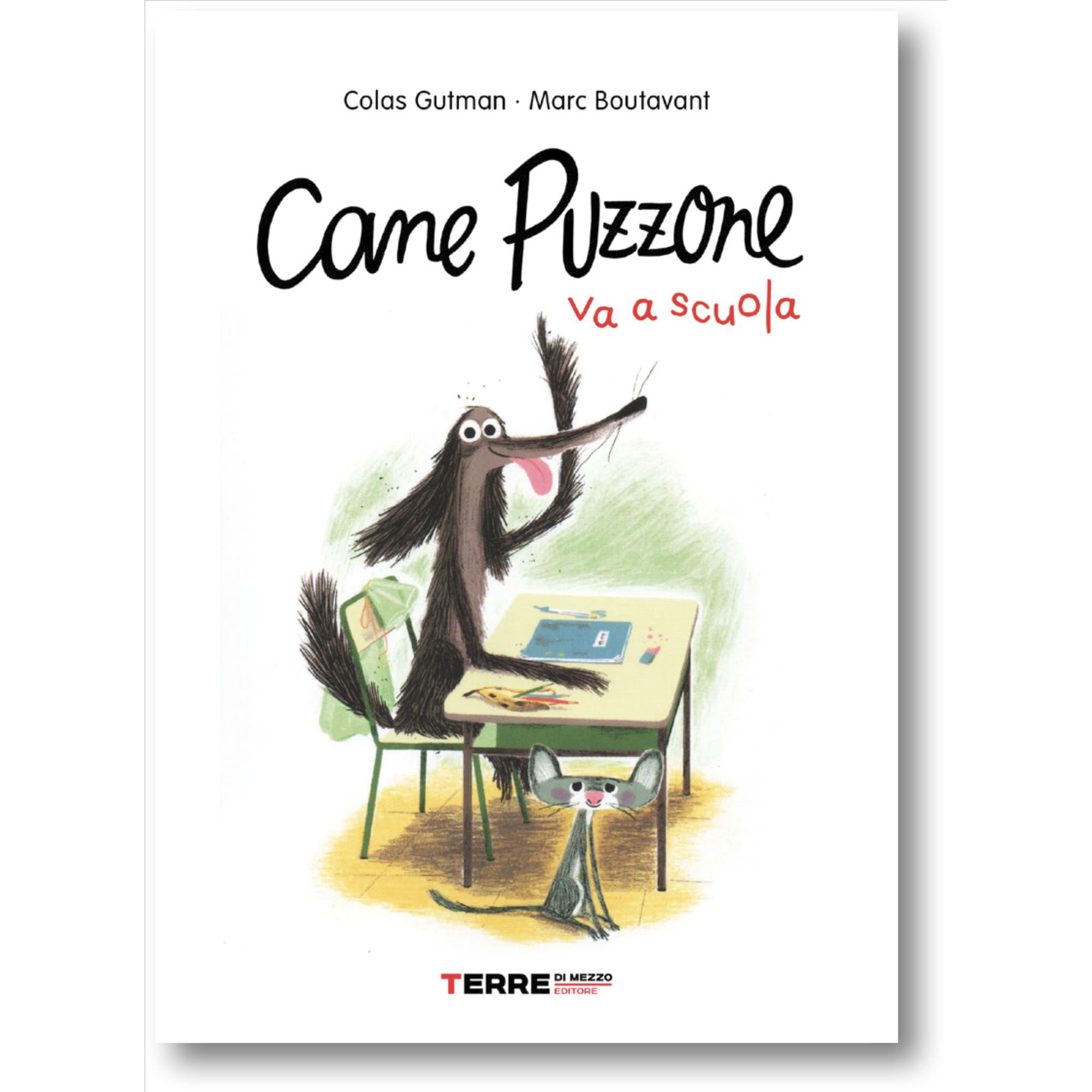 Libro Cane Puzzone Va a Scuola in Italiano  C. Gutman, M. Boutavant – PIPI  & PUPU and friends
