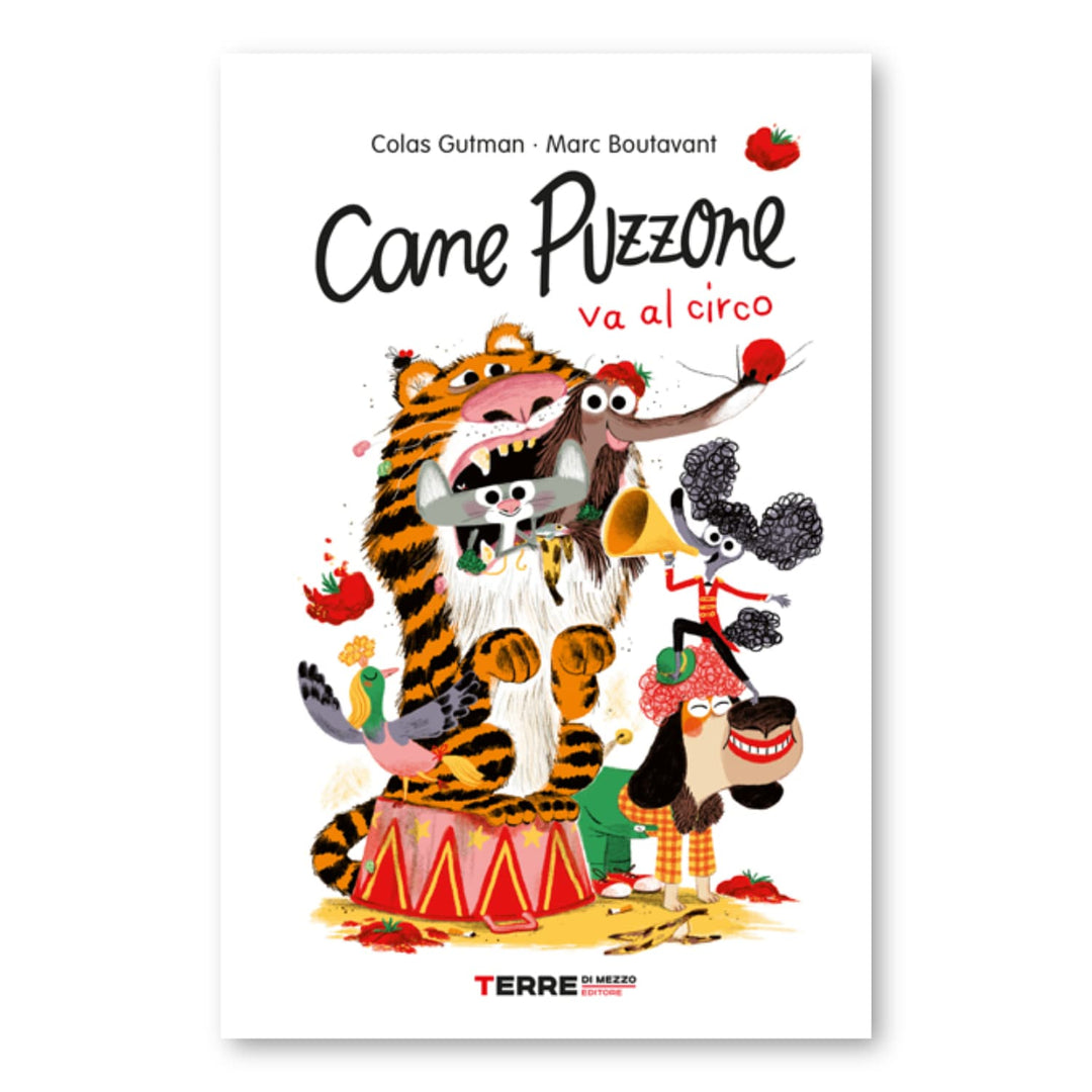 Libro Cane Puzzone va al circo | C. Gutman, M. Boutavant